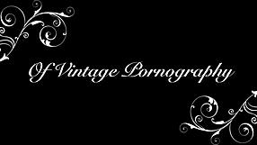 Deux siècles de porno vintage poilu