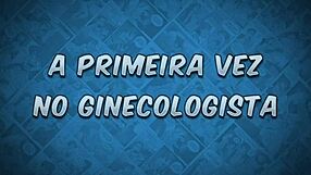 Her first awkward visit to the gynecologist unfolds