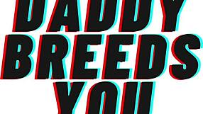 Teasing and breeding in daddy’s ageplay audio