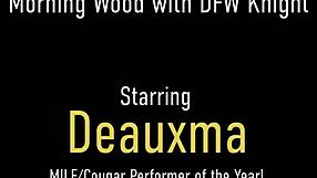 Huge Boobed Cougar Deauxma Starts The Day Getting Pussy Fucked In Doggystyle And Cowgirl.