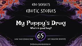 Listen to my puppy's drug audio for orgasm?