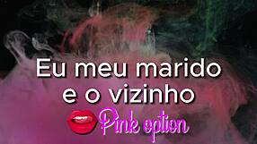 eu meu marido e o vizinho