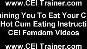Drink up all your cum like the good slut you are, Cei