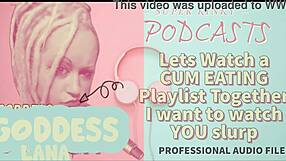 Kinky Podcast 12: Watching A Cum Eating Playlist Together, I Want To See You Slurp
