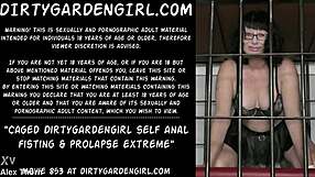 Caged Dirtygardengirl Self Anal Fisting & Prolapse Extreme