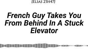 French Guy Takes You From Behind In Stuck Elevator