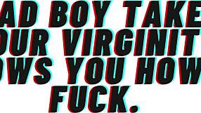 Audio Roleplay Bad Boy Takes Your Virginity And Shows You How To Fuck