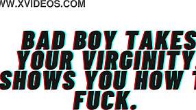 Audio Roleplay Bad Boy Takes Your Virginity And Shows You How To Fuck