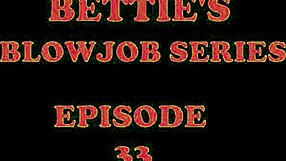 Bettie Hayward's Gloryhole Blowjob Series Episode 33 with Deepthroat Cum in Mouth