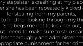 step-sister caught stealing gets stripped searched bent over for punishment
